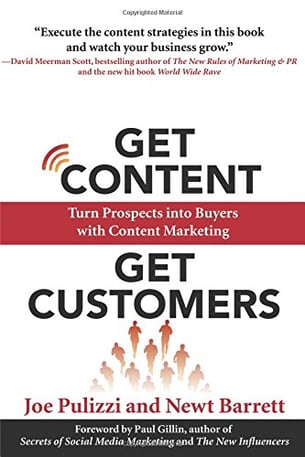 Get Content Get Customers Joe Pulizzi Newt Barret