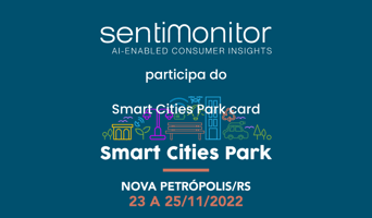 Sentimonitor participa do Smart Cities Park, em Nova Petrópolis/RS, de 23 a 25/11/2022